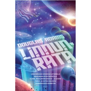 Linnunrata. Viisiosainen trilogia Adams, Douglas