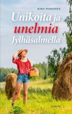 Unikoita ja unelmia Jylhäsalmella, Pehkonen Kirsi