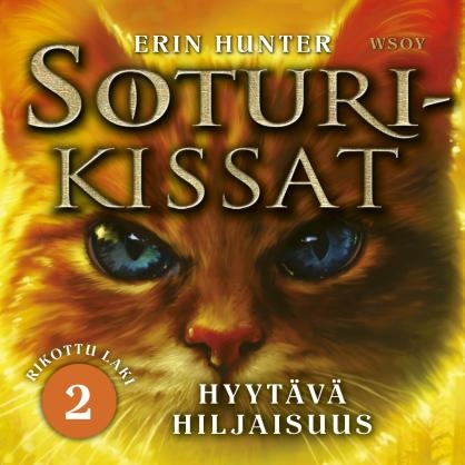 Soturikissat: Rikottu laki 2: Hyytävä hiljaisuus Hunter, Erin