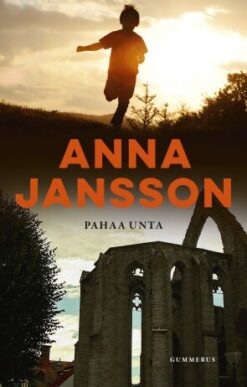 Pahaa unta. Jansson, Anna;
