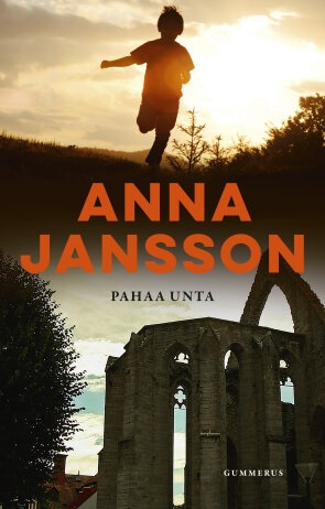 Pahaa unta. Jansson, Anna;