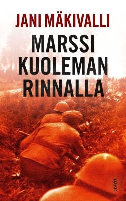 Marssi kuoleman rinnalla. Mäkivalli, Jani