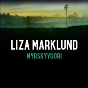 Myrskyvuori. Marklund, Liza