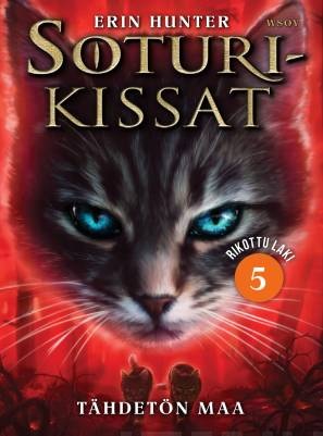 Soturikissat: Rikottu laki 5: Tähdetön Maa. Hunter, Erin