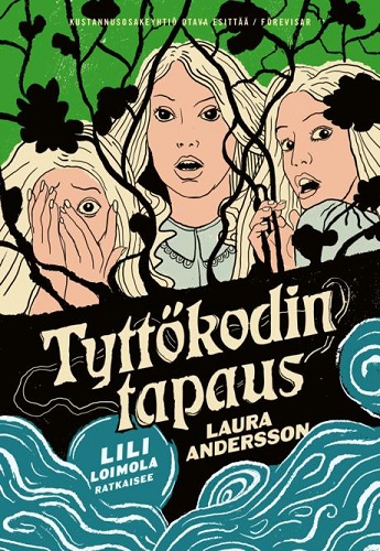Tyttökodin tapaus. Andersson, Laura