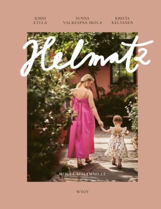 Helmat 2 Meille molemmille, Etula, Kirsi; Valkeapää-Ikola, Sunna