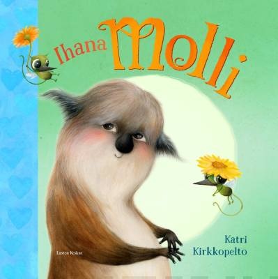 Ihana Molli. Kirkkopelto, Katri