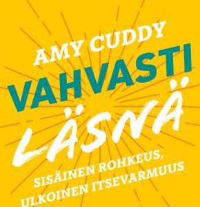 Vahvasti läsnä, Sisäinen rohkeus, ulkoinen itsevarmuus, Cuddy, Amy