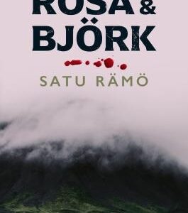 Rósa & Björk. Rämö, Satu (pokkari)