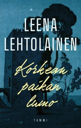 Korkean paikan lumo. Lehtolainen, Leena