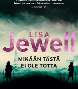 Mikään tästä ei ole totta. Jewell, Lisa