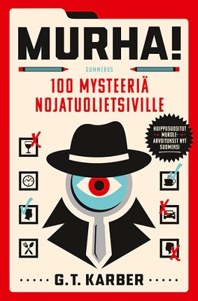 Murha! - 100 mysteeriä nojatuolietsiville. Karber, G. T.