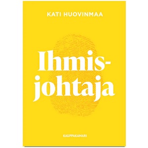 Ihmisjohtaja. Huovinmaa, Kati