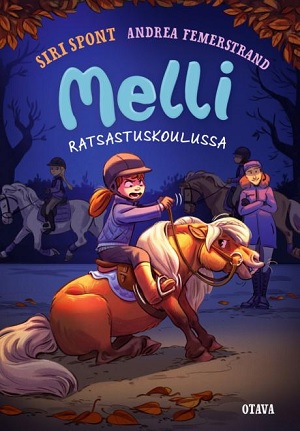 Melli ratsastuskoulussa. Spont, Siri; Femerstrand, Andrea