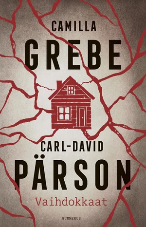 Vaihdokkaat. Grebe, Camilla; Pärson, Carl-David