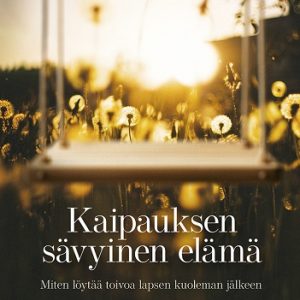 Kaipauksen sävyinen elämä, Ahonen, Liisa