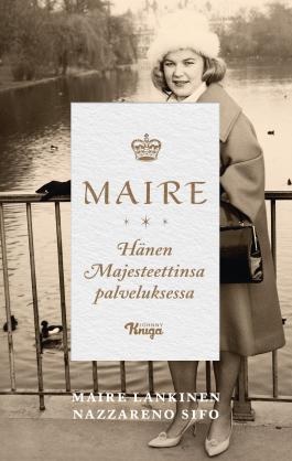 Maire – Hänen Majesteettinsa palveluksessa. Lankinen, Maire; Sifo, Nazzareno