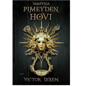 Pimeyden hovi. Dixen, Victor