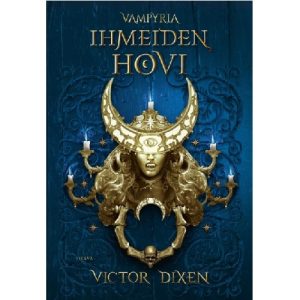 Ihmeiden hovi. Dixen, Victor