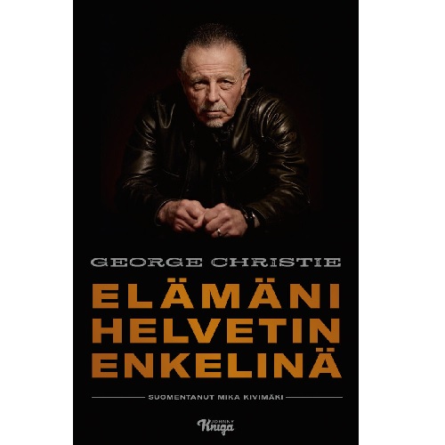 Elämäni Helvetin enkelinä. Christie, George