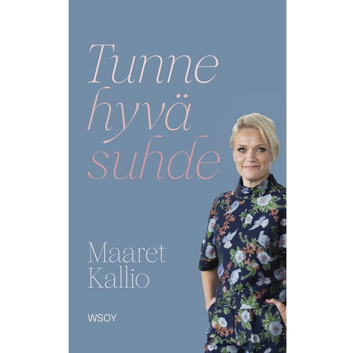 Tunne hyvä suhde, Kallio, Maaret