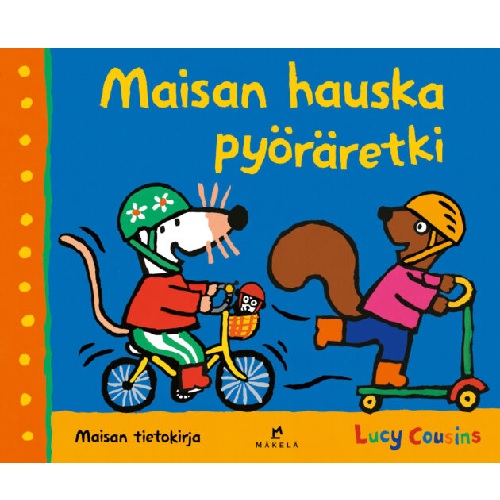 Maisan hauska pyöräretki. Cousins, Lucy