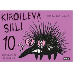 Kiroileva siili 10 – Eroilut ja kiroilut