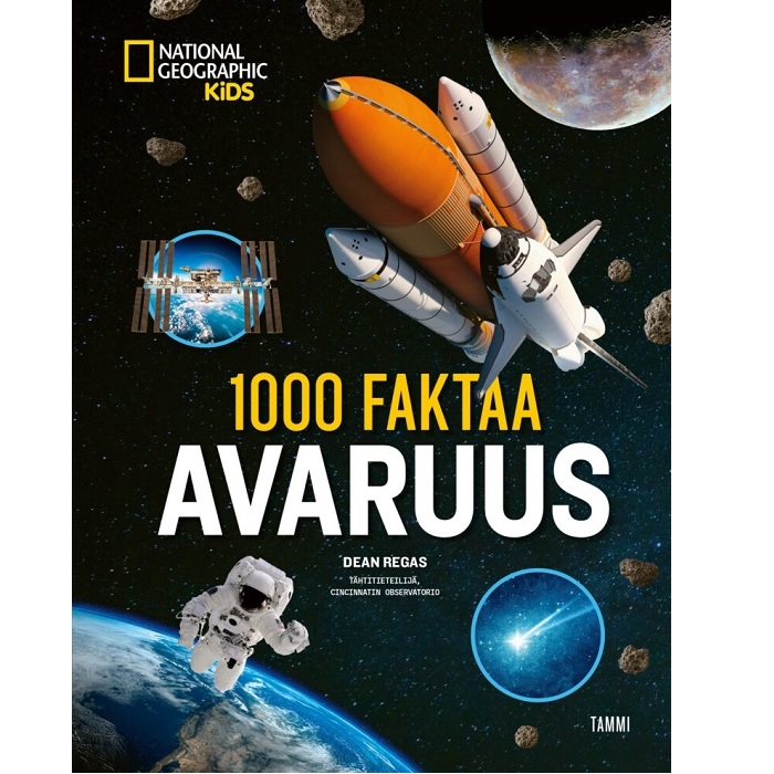 1000 faktaa. Avaruus, National Geographic; Regas, Dean