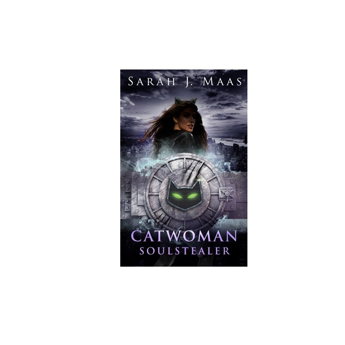 Catwoman: Soulstealer (DC Icons series). Maas, Sarah J.