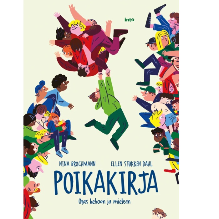 Poikakirja. Opas kehoon ja mieleen Brochmann, Nina; Støkken Dahl, Ellen