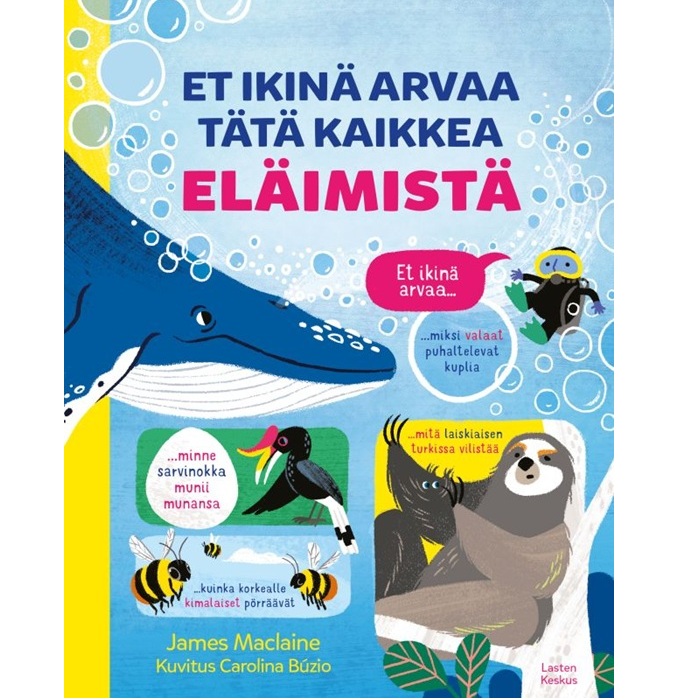 Et ikinä arvaa tätä kaikkea eläimistä, Maclaine, James