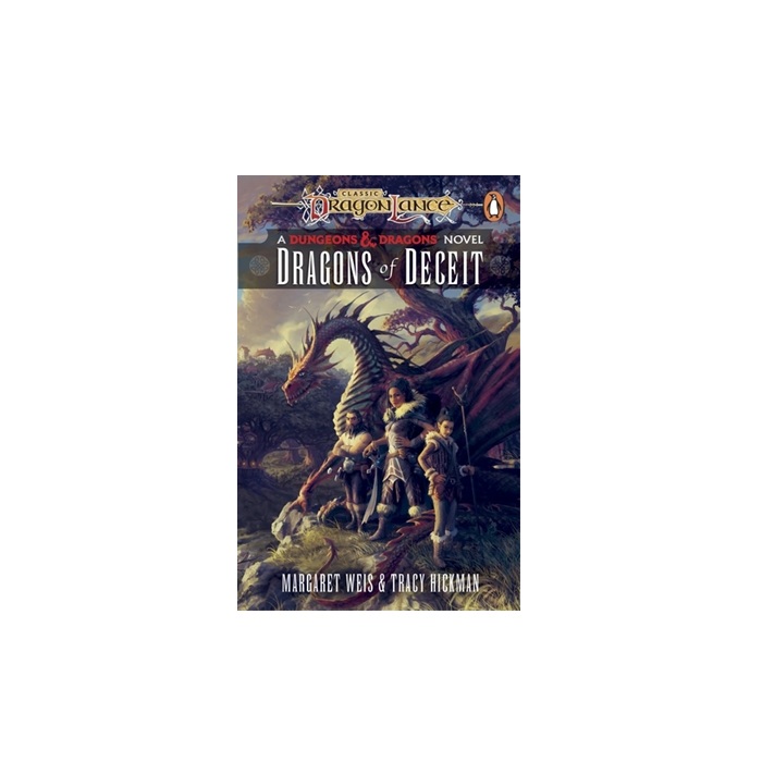Dragonlance: Dragons of Deceit - (Dungeons & Dragons) Weis, Margaret; Hickman, Tracy