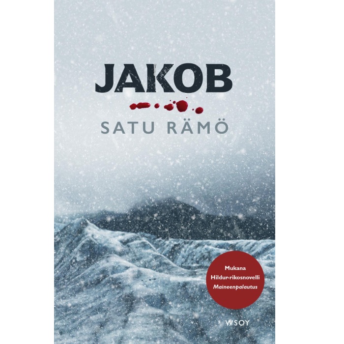 Jakob (pehmeäkantinen kirja sis. lisänovellin) Rämö, Satu