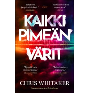 Kaikki pimeän värit. Whitaker, Chris