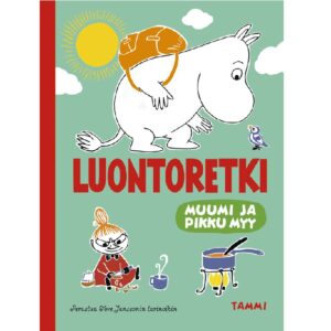 Muumi ja Pikku Myy. Luontoretki