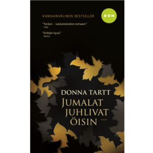Jumalat juhlivat öisin. Tartt, Donna