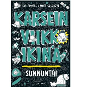 Karsein viikko ikinä: sunnuntai. Amores, Eva; Cosgrove, Matt