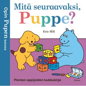 Opin Pupen kanssa - Mitä seuraavaksi, Puppe?