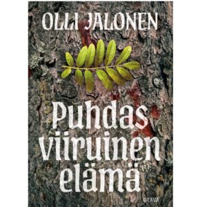 Puhdas viiruinen elämä. Jalonen, Olli