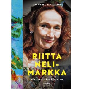 Riitta Nelimarkka – Hiekanjyvässä kallio. Nelimarkka, Riitta; Hämäläinen, Anna-Liisa