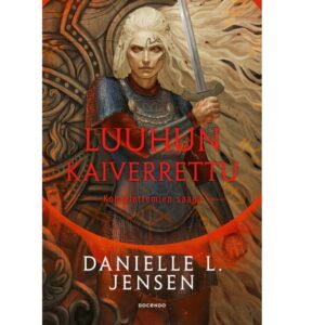 Luuhun kaiverrettu. Jensen, Danielle L.