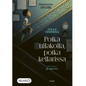 Poika ullakolla, poika kellarissa (selkokirja) Simukka, Salla