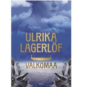 Valkomaa. Lagerlöf, Ulrika
