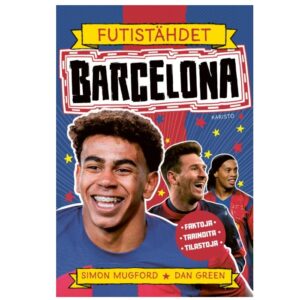 Futistähdet - Barcelona. Mugford, Simon; Green, Dan