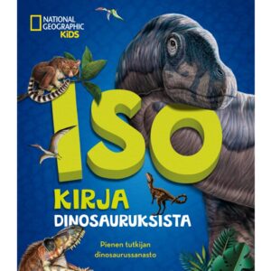 National Geographic. Iso kirja dinosauruksista