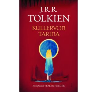 Kullervon tarina Tolkien, J. R. R.; Flieger, Verlyn