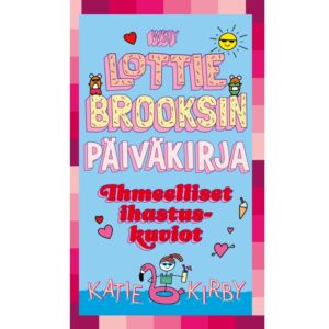 Lottie Brooksin päiväkirja: Ihmeelliset ihastuskuviot. Kirby, Katie