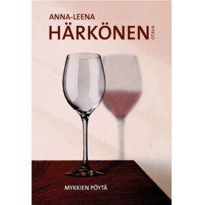 Mykkien pöytä. Härkönen, Anna-Leena