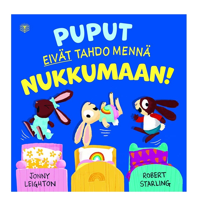 Puput eivät tahdo mennä nukkumaan!