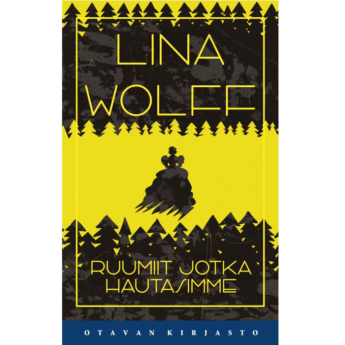 Ruumiit jotka hautasimme Wolff, Lina